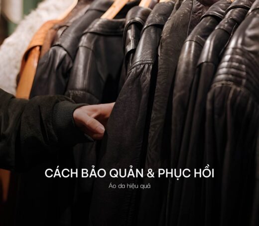Hướng dẫn cách bảo quản áo da và phục hồi áo da như mới