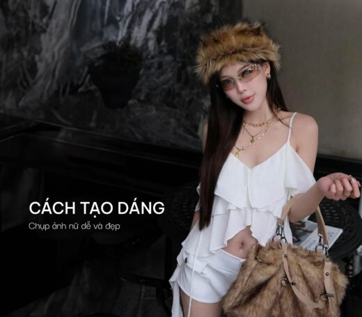 99+ Cách Tạo Dáng Chụp Ảnh Nữ Cực Dễ Mà Siêu Đẹp