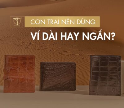 Con trai nên dùng ví dài hay ngắn? Cách chọn mẫu ví phù hợp