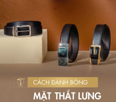 Chi tiết các cách đánh bóng mặt thắt lưng đơn giản tại nhà