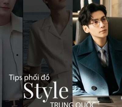 10+ Tips phối đồ style Trung Quốc nam đẹp chuẩn chất