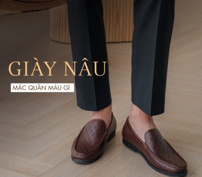 Mẹo mix & match: Giày nâu mặc quần màu gì thì hợp cho nam?