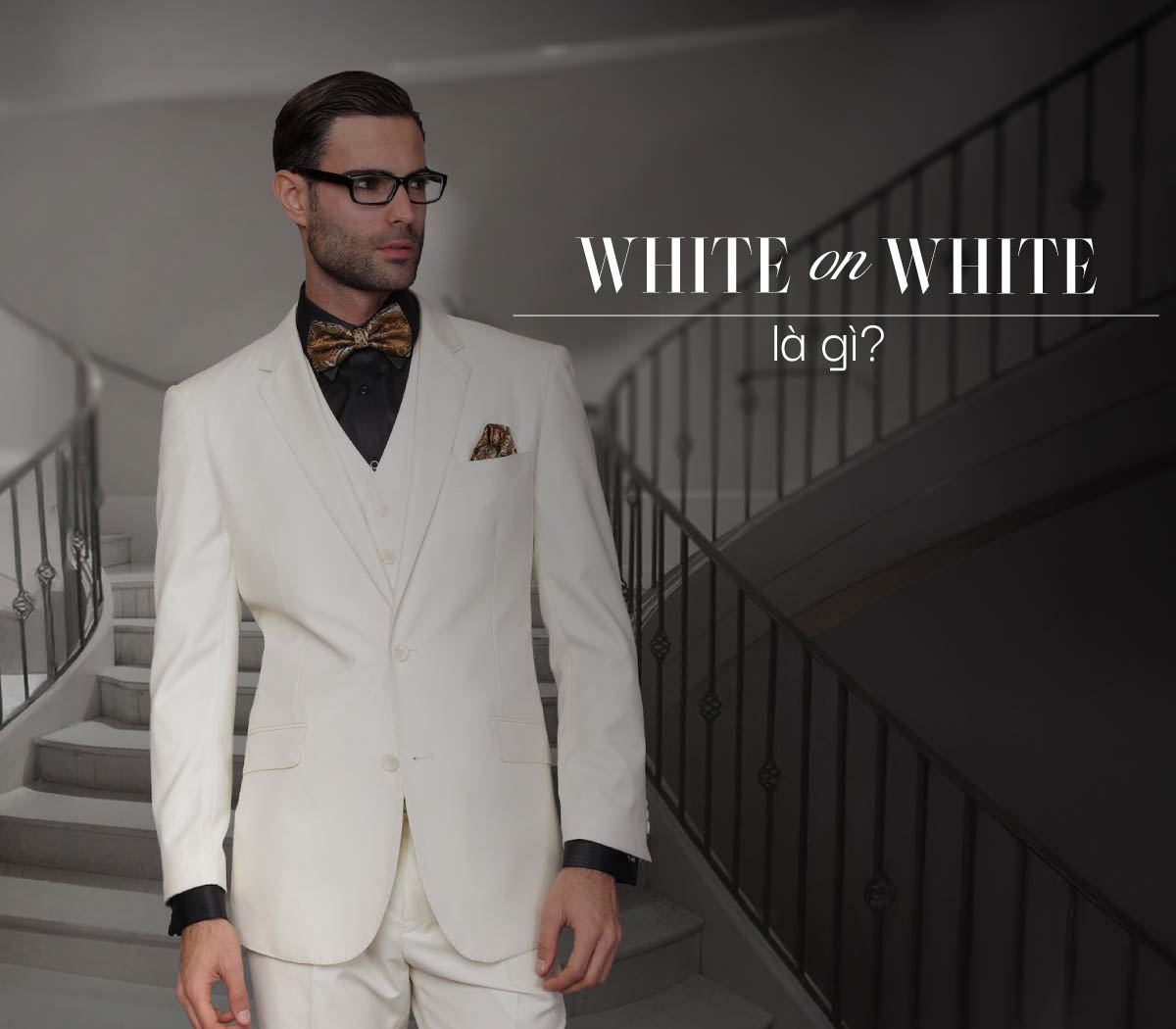 White on white là gì? Cách phối đồ white on white đẹp cho nam