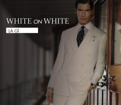 White on white là gì? Cách phối đồ white on white đẹp cho nam