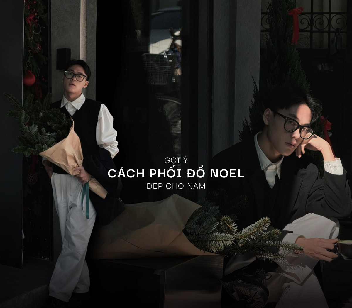 Phối đồ Noel nam, mẹo mix outfit Giáng sinh đẹp cho nam